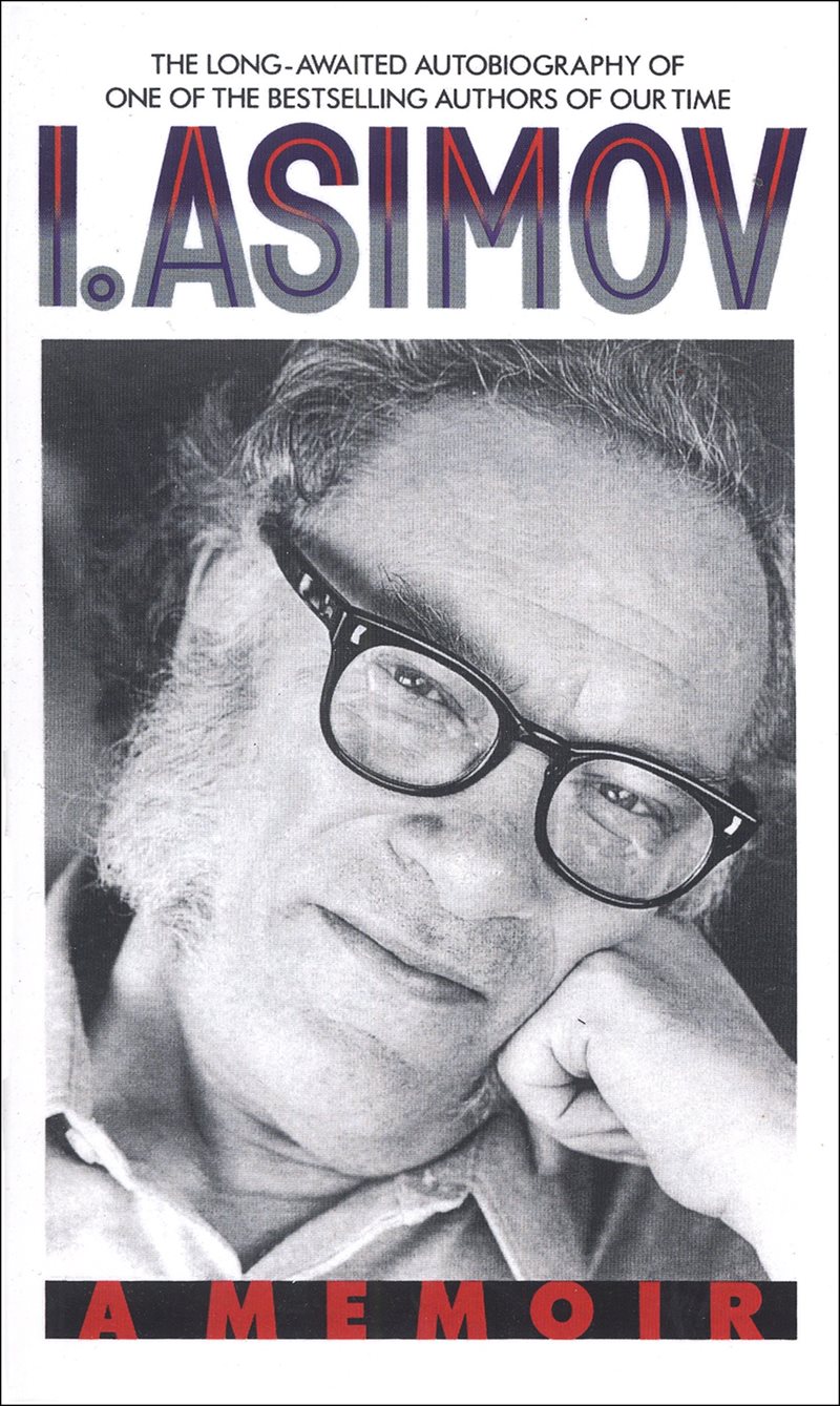 I, asimov: a memoir