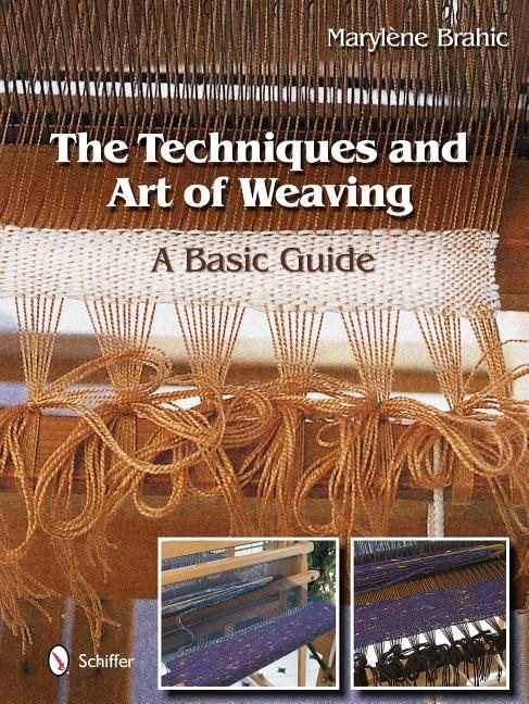 Techniques & art of weaving - a basic guide
