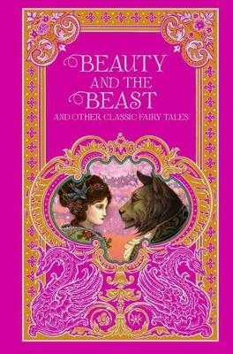 Beauty and the Beast and Other Classic Fairy Tales (Barnes & Noble Omnibus