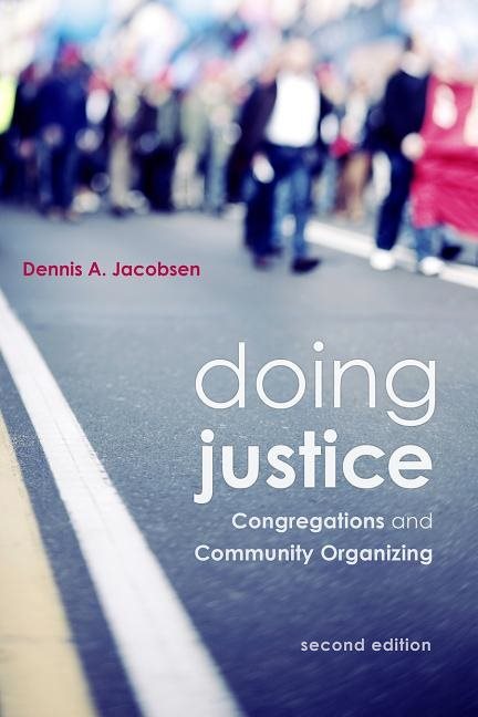 Doing justice: congregations and community organizing