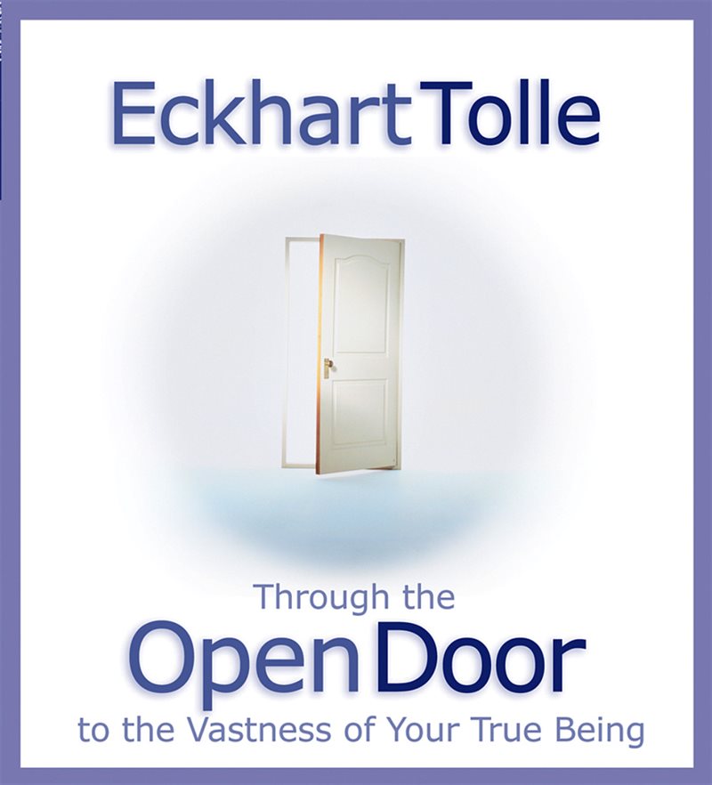 Through the Open Door: To the Vastness of Your True Being