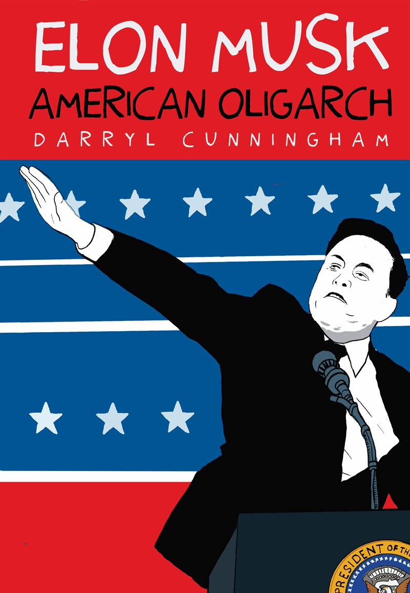 Elon Musk: American Oligarch