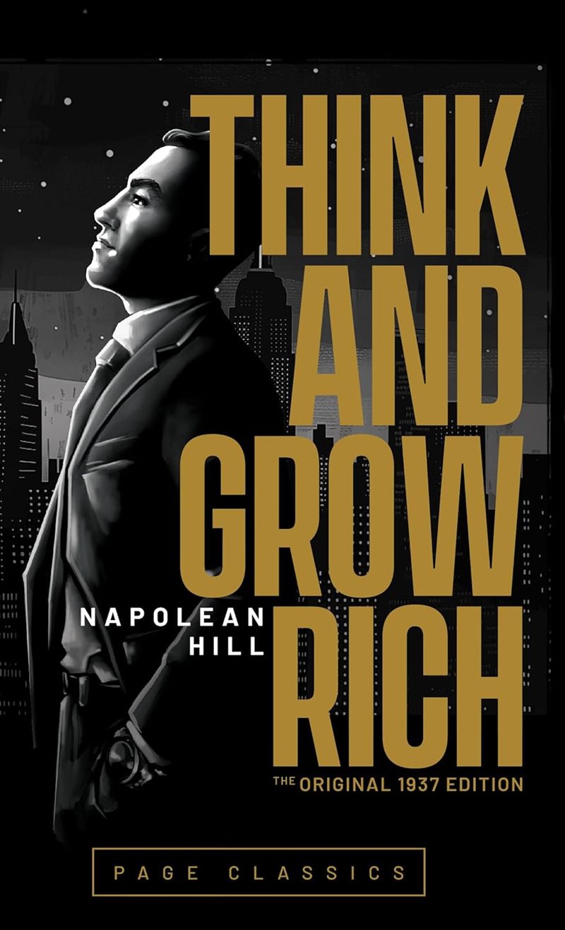 Think and Grow Rich (Original 1937 edition)
