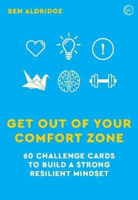 Get Out of Your Comfort Zone: 60 Challenge Cards to Build a Strong Resilient Mindset