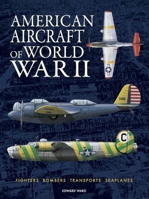 American Aircraft of World War II