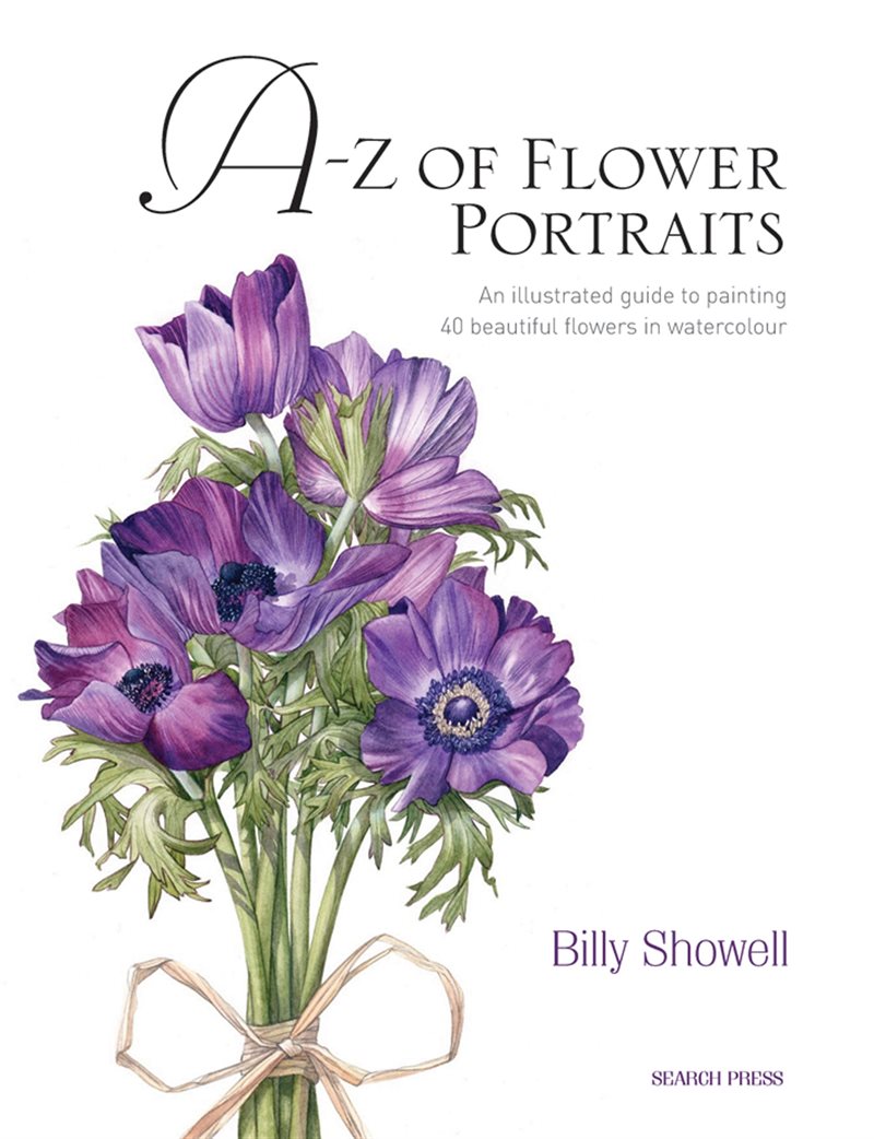 A-z of flower portraits - an illustrated guide to painting 40 beautiful flo