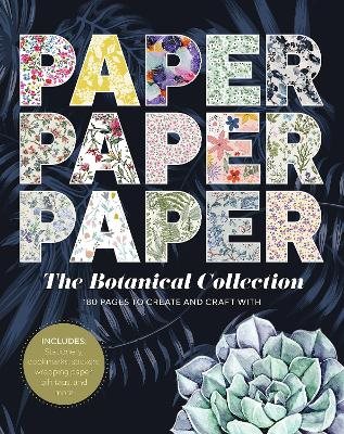 Paper Paper Paper: The Botanical Collection