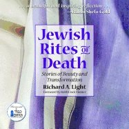 Jewish rites of death - stories of beauty and transformation