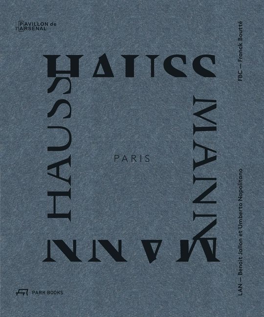 Paris Haussmann : A Models Relevance