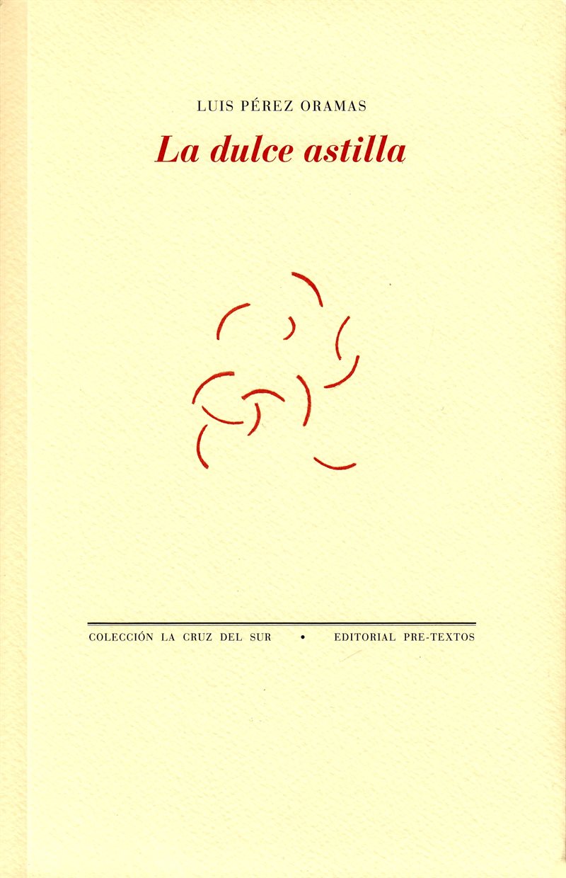 La dulce astilla (Spanska)