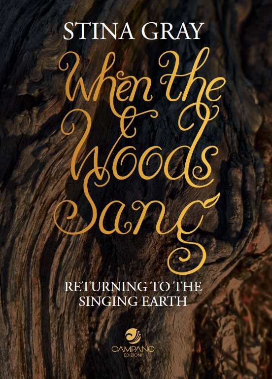 When the Woods Sang: Returning to the Singing Earth