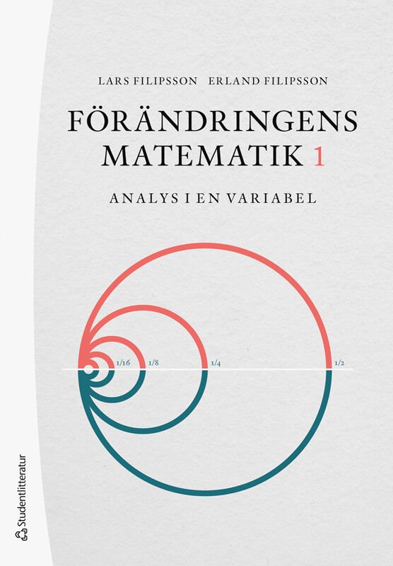 Förändringens matematik 1 : analys i en variabel
