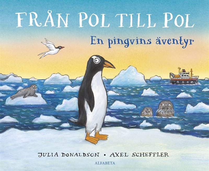 Från pol till pol : en pingvins äventyr