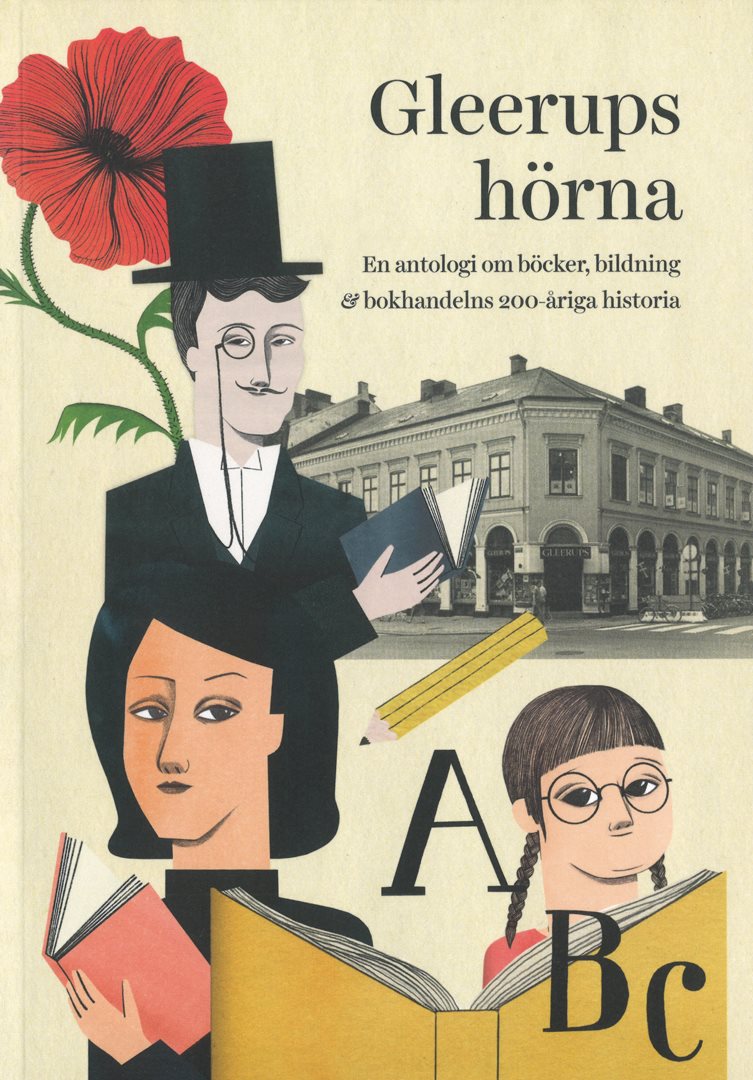 Gleerups hörna : en antologi om böcker, bildning & bokhandelns 200-åriga historia