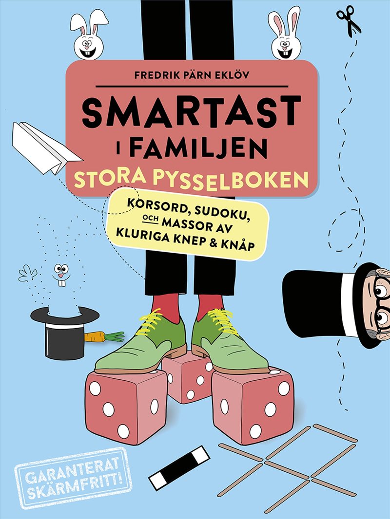 Smartast i familjen – Stora pysselboken : Korsord, sudoku och massor av kluriga knep & knåp