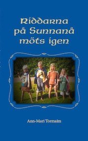 Riddarna på Sunnanå möts igen