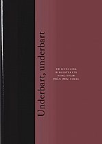 Underbart, underbart : intellektuella strävanden under fem sekel : några gl