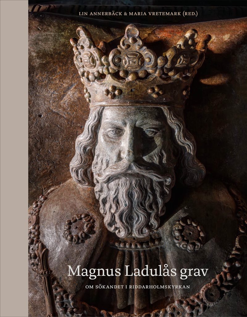 Magnus Ladulås grav : om sökandet i Riddarholmskyrkan