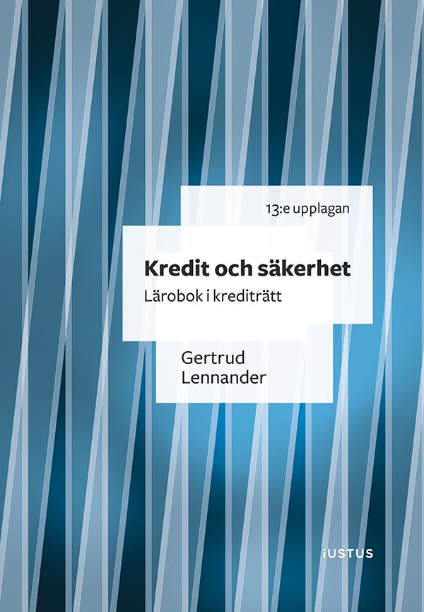 Kredit och säkerhet : lärobok i krediträtt