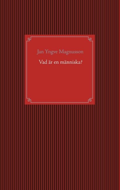 Vad är en människa?