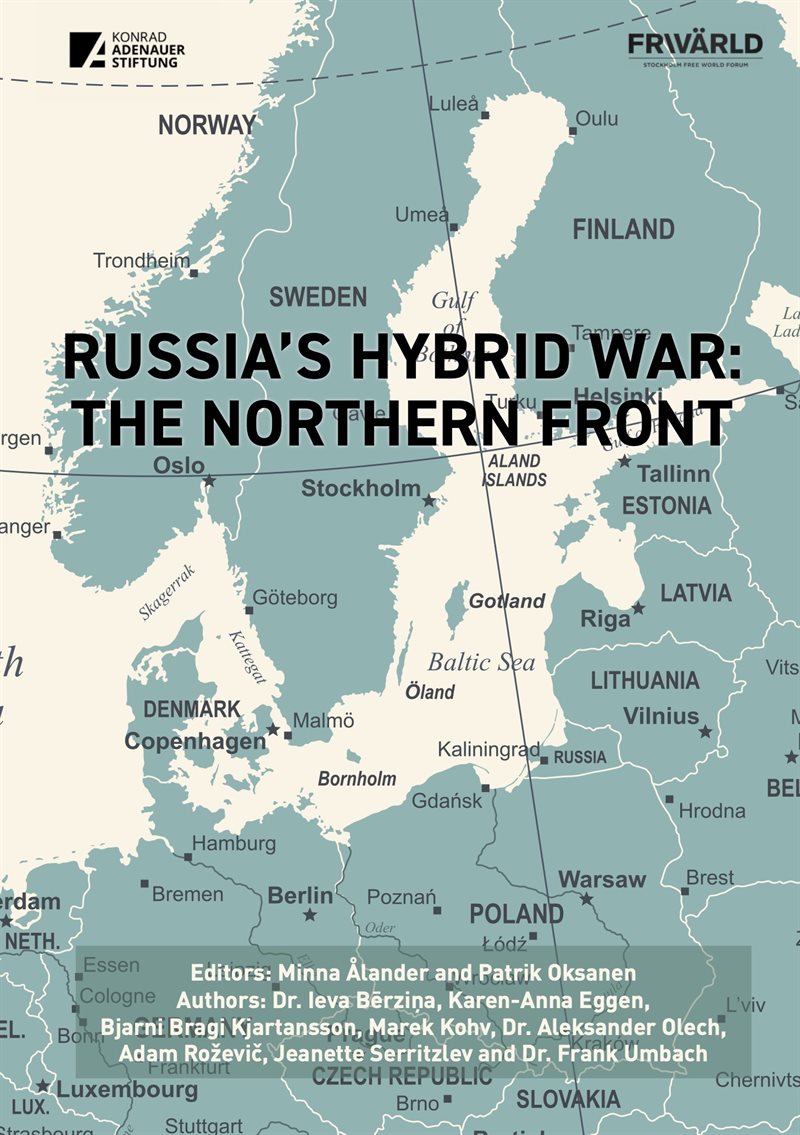 Russia’s hybrid war : the Northern front