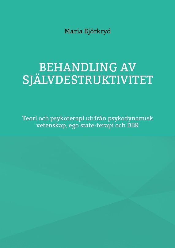Behandling av självdestruktivitet