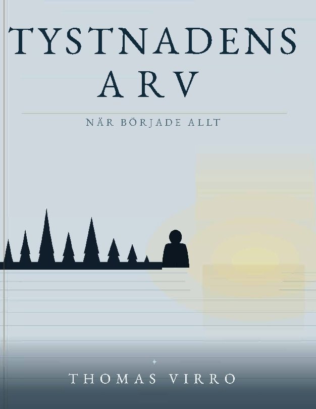 Tystnadens arv : när började allt