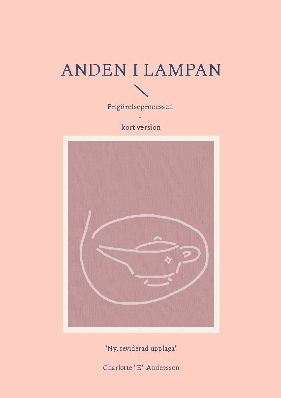 Anden i lampan : frigörelseprocessen - kort version