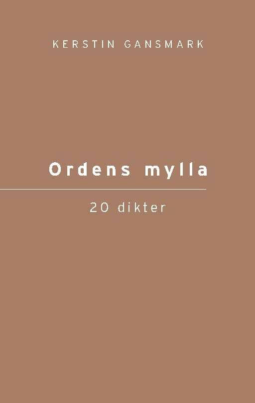 Ordens mylla : 20 dikter