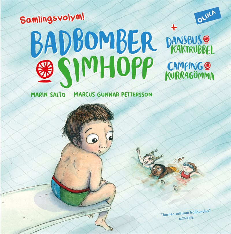 Badbomber & simhopp, Dansbus & kaktrubbel ; Camping & kurragömma : samlingsvolym!