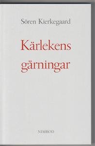 Kärlekens gärningar : några kristliga överväganden i form av tal