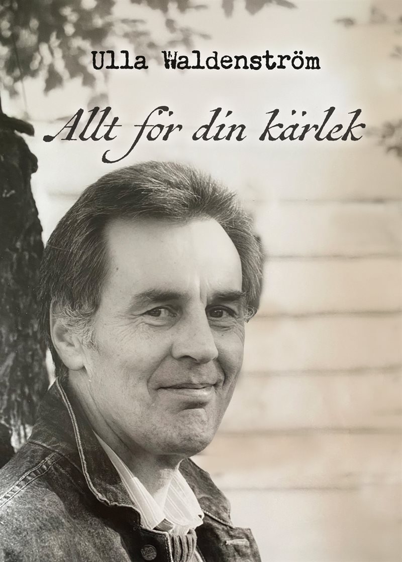 Allt för din kärlek