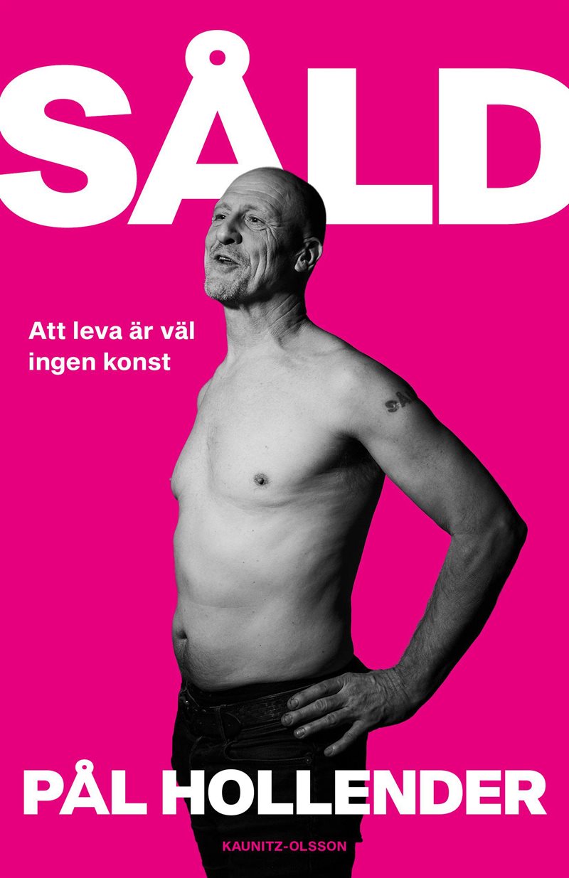 Såld : att leva är väl ingen konst