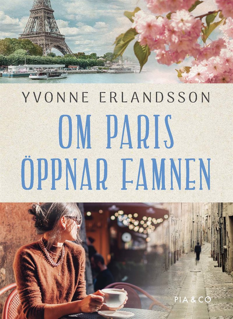 Om Paris öppnar famnen