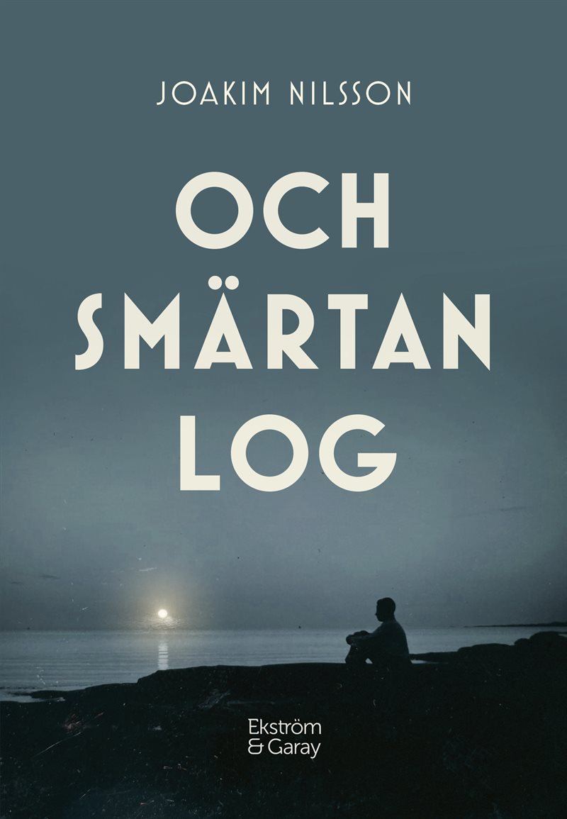 Och smärtan log