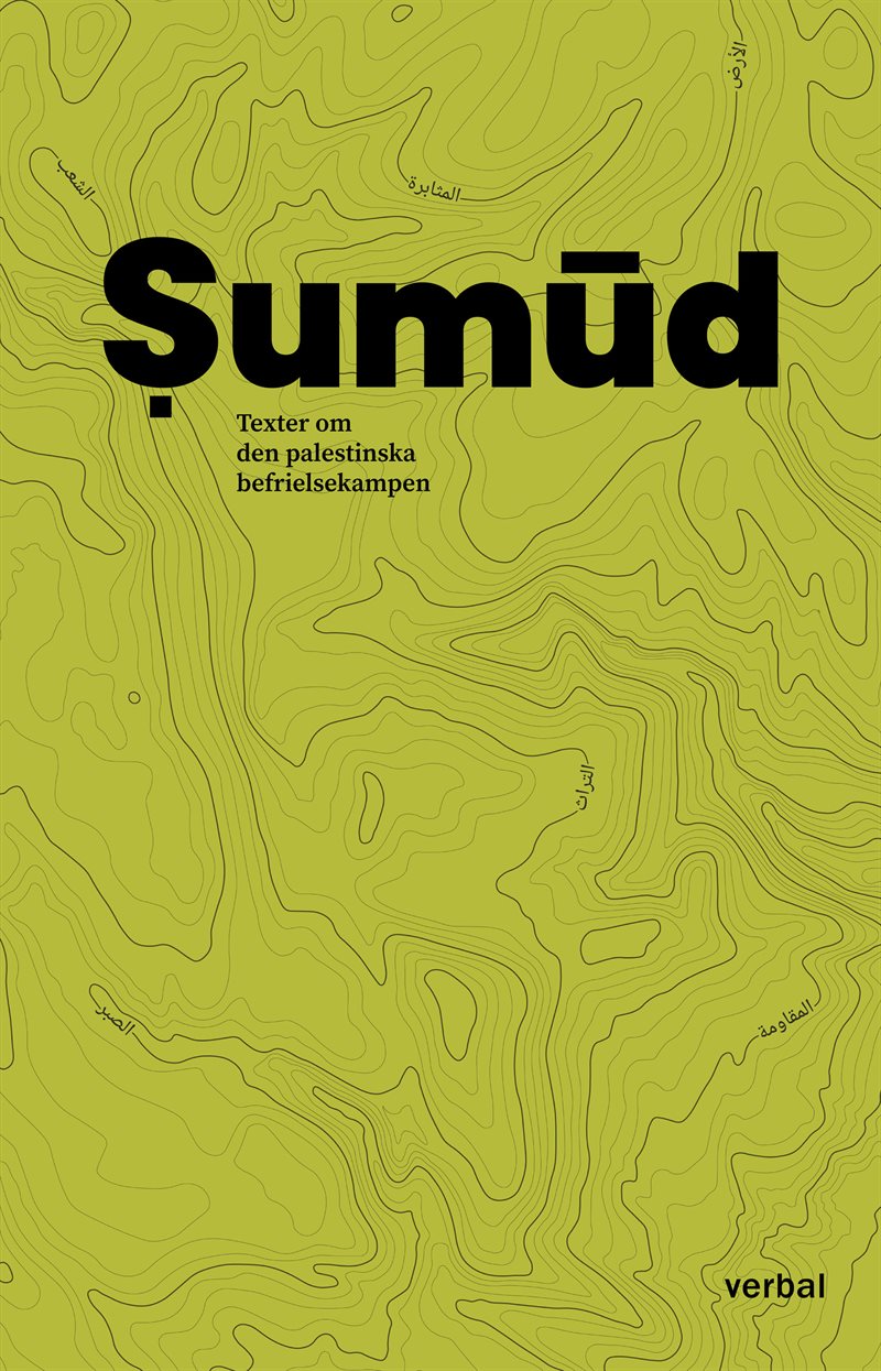 Sumud : Texter om den palestinska befrielsekampen