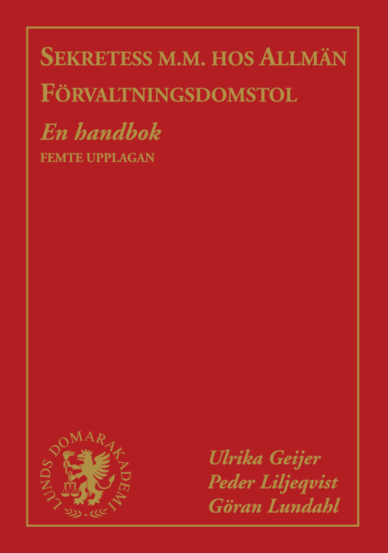 Sekretess m.m. hos allmän förvaltningsdomstol : en handbok