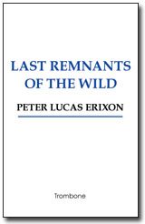 Last Remnants of the Wild