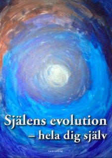 Själens evolution - hela dig själv