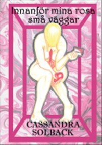 Innanför mina rosa små väggar