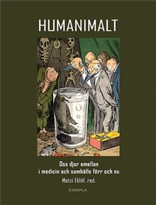 Humanimalt : oss djur emellan i medicin och samhälle