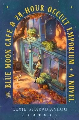 The Blue Moon Cafe & 24-Hour Occult Emporium