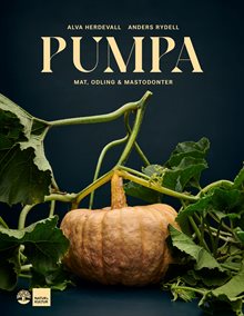 Pumpa : mat, odling & mastodonter